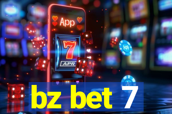 bz bet 7